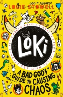 Loki: A Bad God&#39;s Guide to Causing Chaos