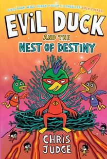 Evil Duck and the Nest of Destiny Evil Duck and the Nest of Destiny