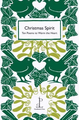 Christmas Spirit: Ten Poems To Warm The Heart Christmas Spirit: Ten Poems To Warm The Heart