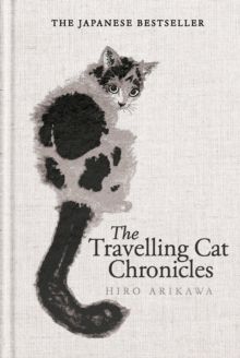 Travelling Cat Chronicles and The Goodbye Cat