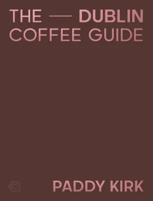 Dublin Coffee Guide