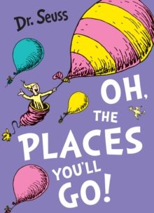 Oh The Places You'll Go