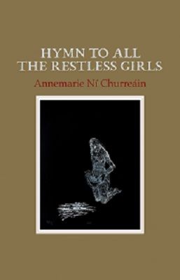 Hymn To All The Restless Girls