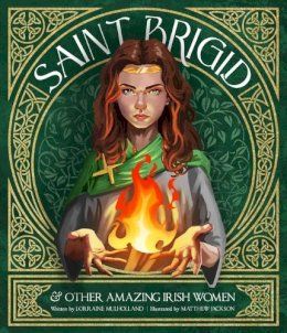 St Brigid and Other Amazing Irish Women