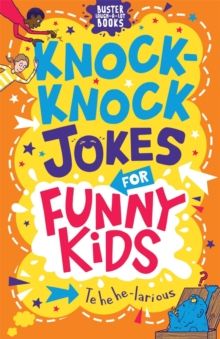 Knock Knock Jokes for Funny Kids Knock Knock Jokes for Funny Kids