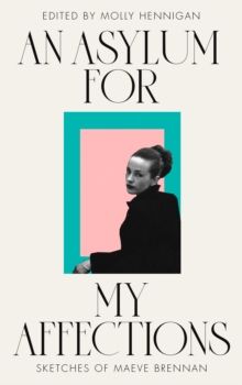 Asylum For My Affections, An