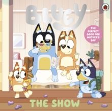 Bluey: The Show