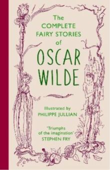 Complete Fairy Stories of Oscar Wilde, The Complete Fairy Stories of Oscar Wilde, The