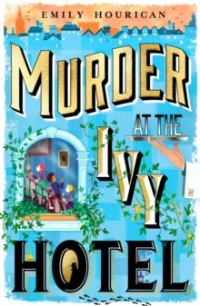 Murder At The Ivy Hotel