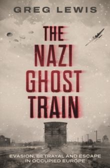 Nazi Ghost Train, The