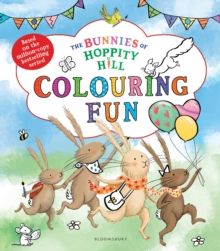 Bunnies of Hoppity Hill: Colouring Fun Bunnies of Hoppity Hill: Colouring Fun