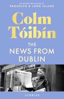 News From Dublin, The News From Dublin, The