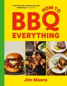 How To BBQ Everything