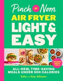 Pinch of Nom Air Fryer Light &amp; Easy