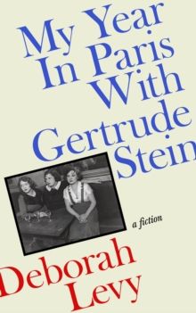 My Year In Paris With Gertrude Stein My Year In Paris With Gertrude Stein