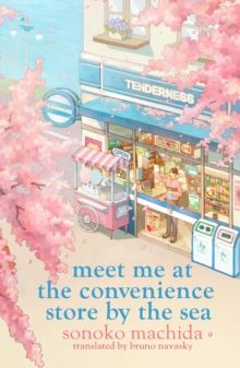 Meet Me At The Convenience Store By The Sea