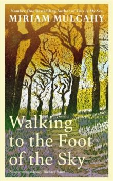 Walking To The Foot Of The Sky Walking To The Foot Of The Sky