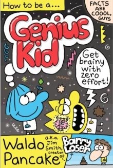 How to be a Genius Kid How to be a Genius Kid