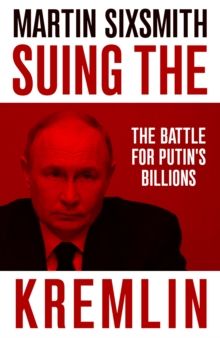 Suing The Kremlin Suing The Kremlin