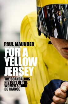 For A Yellow Jersey For A Yellow Jersey