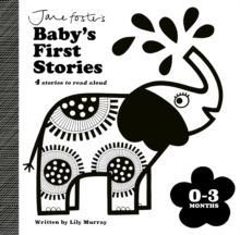 Jane Foster's Baby's First Stories: 0–3 months Jane Foster's Baby's First Stories: 0–3 months
