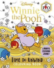 Winnie The Pooh Time To Unwind Colouring Book Winnie The Pooh Time To Unwind Colouring Book