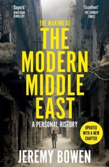 Making Of The Modern Middle East, The Making Of The Modern Middle East, The