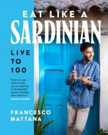 Eat Like A Sardinian Eat Like A Sardinian