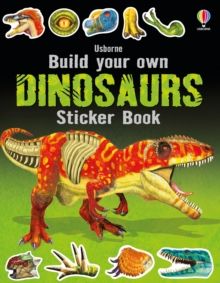 Build Your Own Dinosaurs Sticker Book Build Your Own Dinosaurs Sticker Book