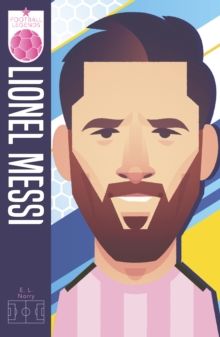 Football Legends: Lionel Messi Football Legends: Lionel Messi