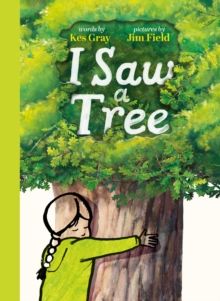 I Saw A Tree I Saw A Tree
