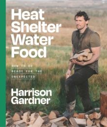 Heat, Shelter, Water, Food Heat, Shelter, Water, Food