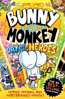 Bunny vs Monkey: Day of the Heroes! Bunny vs Monkey: Day of the Heroes!