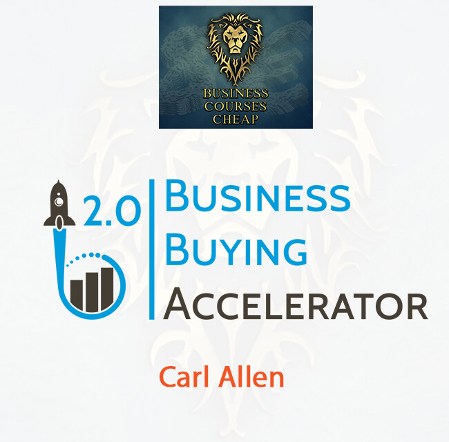 CARL ALLEN – BUSINESS BUYING ACCELERATOR 2.0