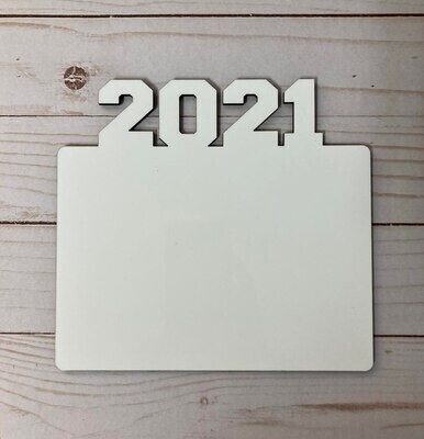 CLEARANCE - 5&quot; X 7&quot; &quot;2021&quot; Word Photo Sublimation Blank includes Stand. -- SAME DAY SHIPPING FROM Columbus, GA.