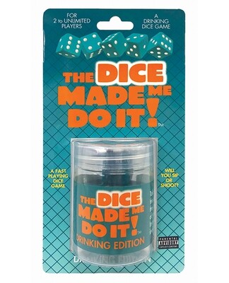 THE DICE MADE ME DO IT DRINKING GAME