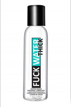 FUCK WATER THICK 2OZ