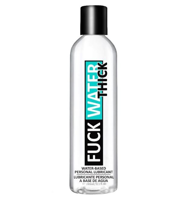 FUCK WATER THICK 8OZ