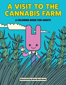 A VISIT TO THE CANNABIS FARM COLORING BOOK