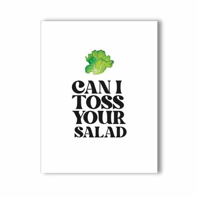 NAUGHTY KARDS CAN I TOSS YOUR SALAD