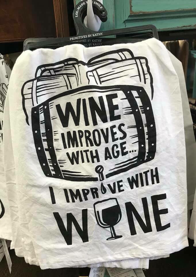 tea towel/Wine improves with age, I improve with wine