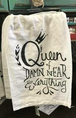 tea towel/Queen of Damn Near everything