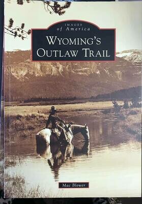 Book/Wyomings Outlaw Trail/ Book on Wyoming