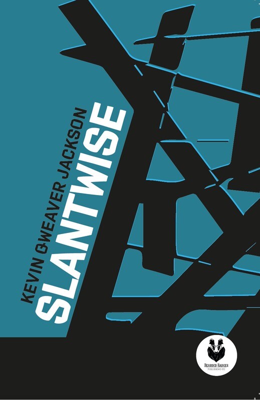 Slantwise by Kevin Qweaver Jackson