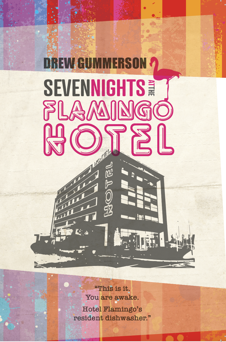 Seven Nights at the Flamingo Hotel (Psychedelic Cover!!) by Drew Gummerson
