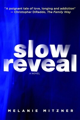 Slow Reveal, Melanie Mitzner