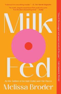 Milk Fed, Melissa Broder 