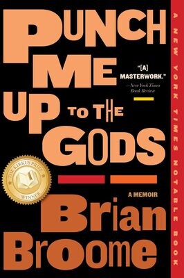 Punch Me Up to the Gods (pb), Brian Broome