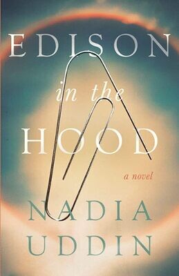 Edison in the Hood, Nadia Uddin