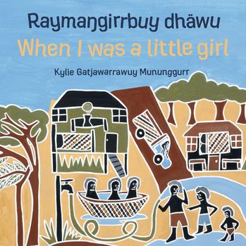 Raymangirrbuy Dhawu - When I Was a Little Girl